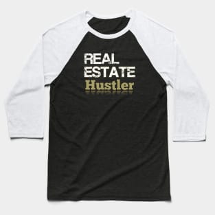 Real Estate Hustler Baseball T-Shirt